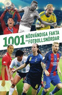 bokomslag 1001 nödvändiga fakta för fotbollsnördar