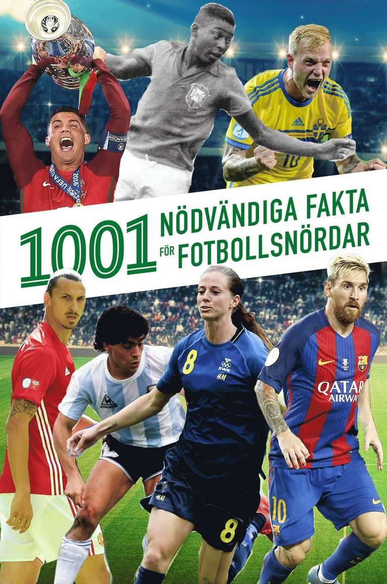 Janne Adéen - 1001 nödvändiga fakta för fotbollsnördar, Inbunden