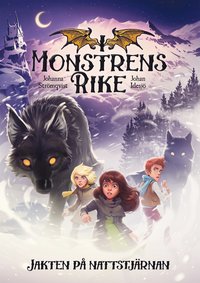bokomslag I monstrens rike. Jakten på Nattstjärnan