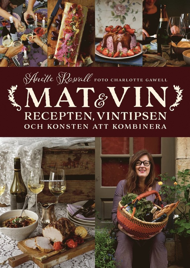 Mat & vin : recepten, vintipsen och konsten att kombinera 1