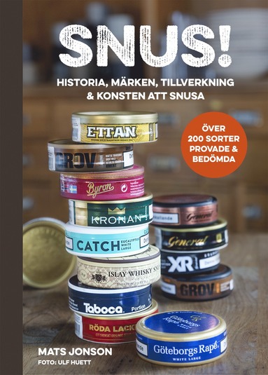 bokomslag Snus! : historia, märken, tillverkning & konsten att snusa