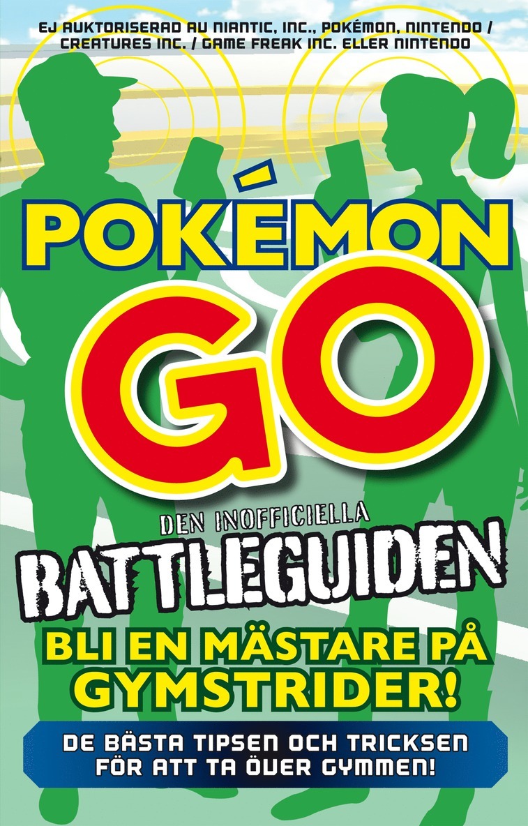 Pokémon Go - den inofficiella battleguiden 1