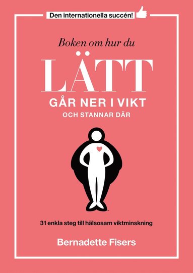 bokomslag Boken om hur du lätt går ner i vikt och stannar där