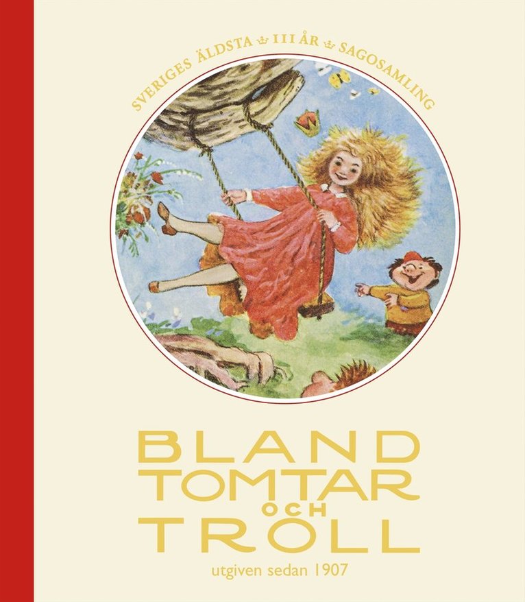 Per Nilsson, Beth Birkenhain, Inger Edelfeldt, Peter Madsen, Johanna Nilsson, Ylva Karlsson, Walter Stenström - Bland tomtar och troll, årg 111, Inbunden