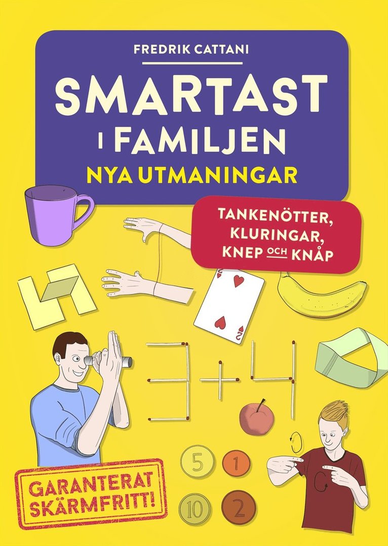 Fredrik Cattani - Smartast i familjen : nya utmaningar, Inbunden