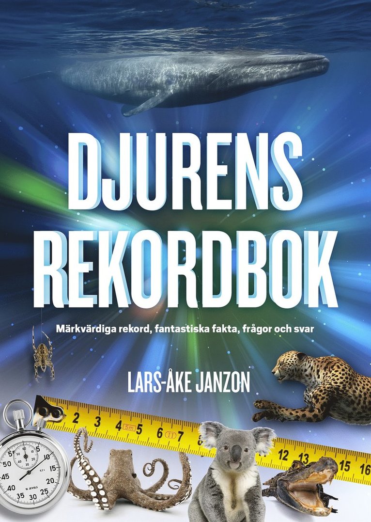 Lars-Åke Janzon - Djurens rekordbok, Inbunden