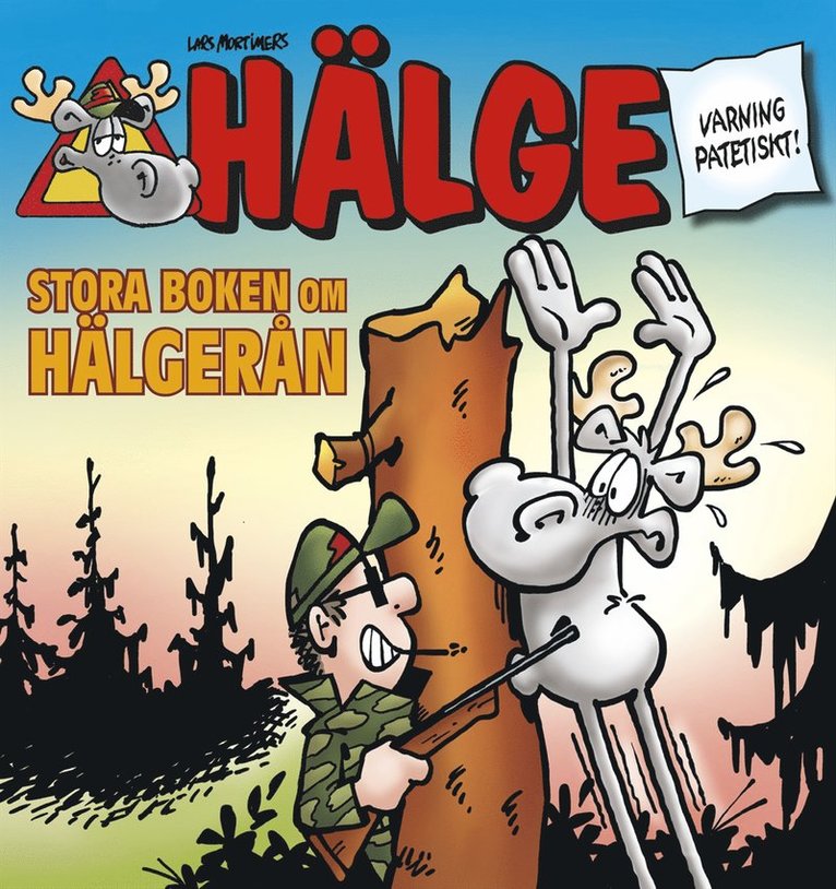 Hälge. Stora boken om Hälgerån 1