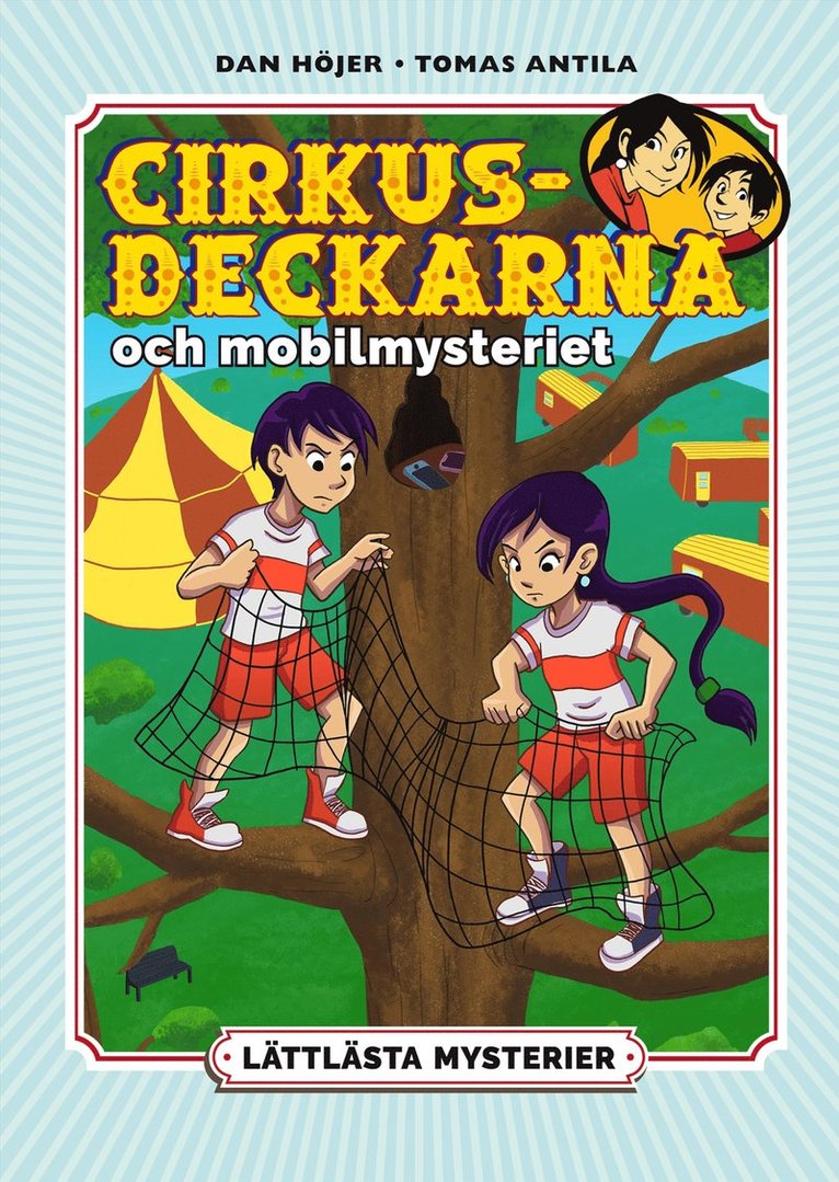 Dan Höjer - Lättlästa mysterier. Cirkusdeckarna och mobilmysteriet, Inbunden