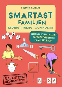 bokomslag Smartast i familjen : klurigt, trixigt & roligt