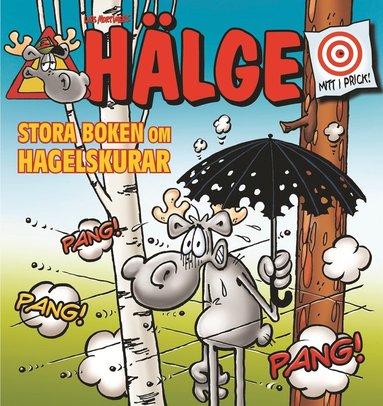 bokomslag Hälge. Stora boken om hagelskurar