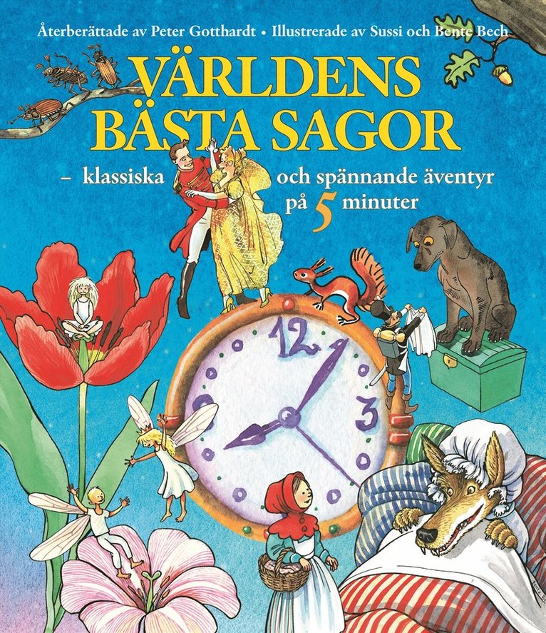 Världens bästa sagor : klassiska och spännande äventyr på 5 minuter 1