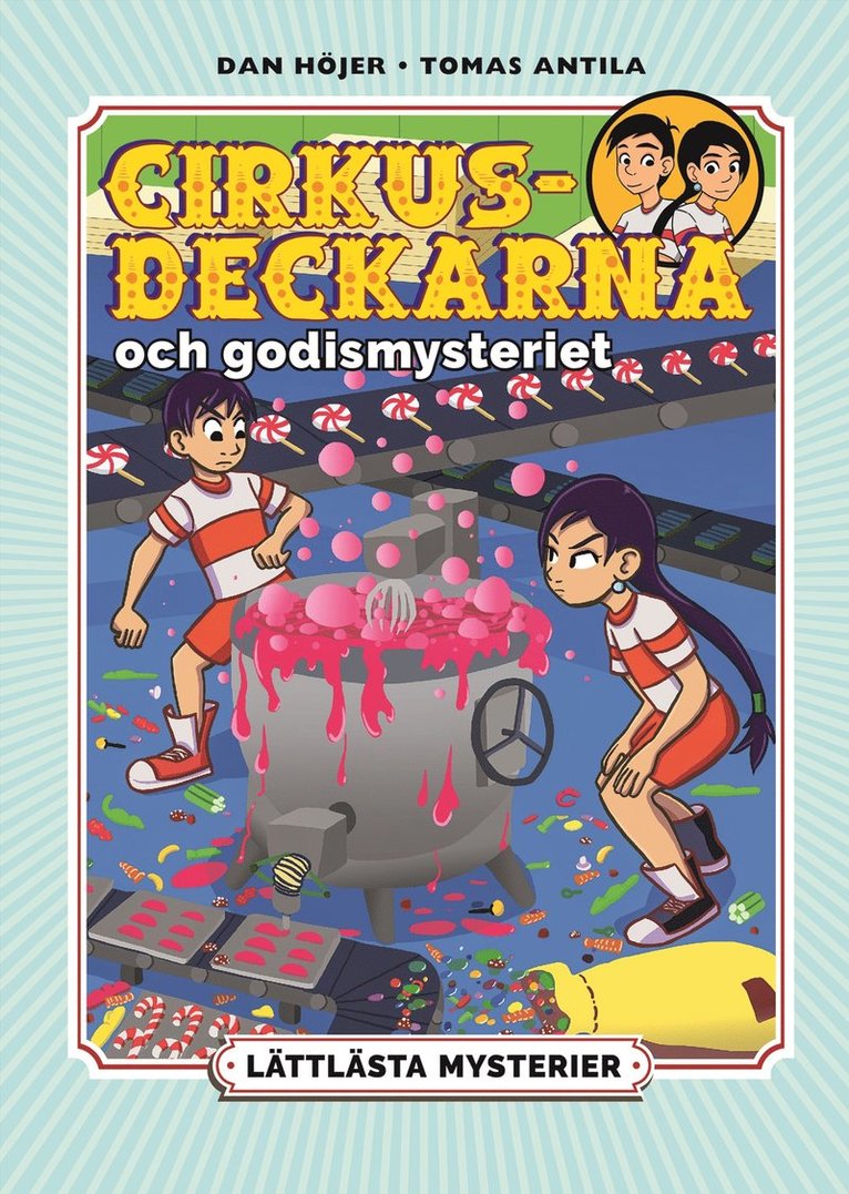 Lättlästa mysterier. Cirkusdeckarna och godismysteriet