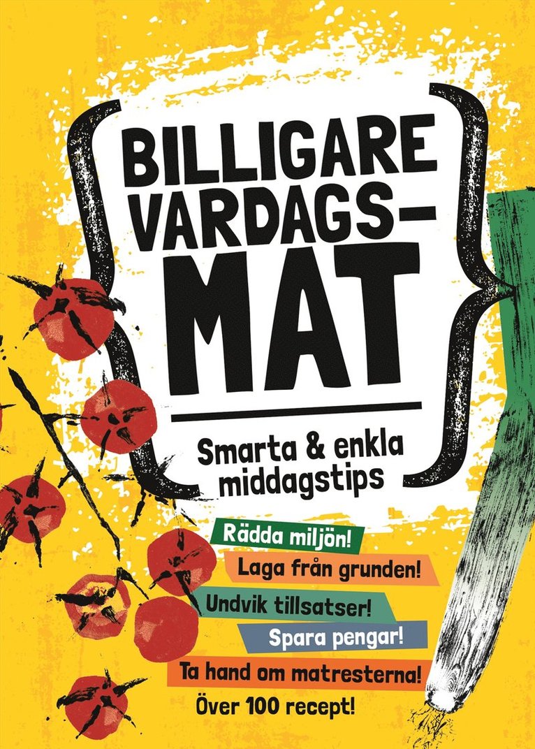 Billigare vardagsmat  : smarta och enkla middagstips, Inbunden