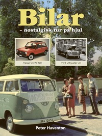 bokomslag Bilar : nostalgisk tur på hjul