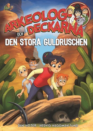 Dan Höjer - Arkeologdeckarna och den stora guldruschen, Kartonnage