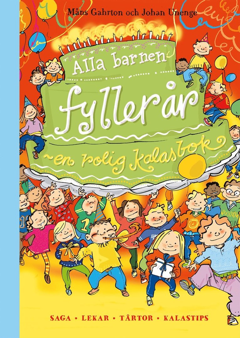 Alla barnen fyller år : en rolig kalasbok 1