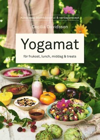 bokomslag Yogamat : för frukost, lunch, middag & treats