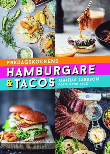 bokomslag Fredagskockens hamburgare och tacos