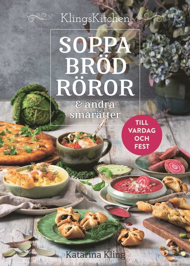 bokomslag Soppa, bröd, röror & andra smårätter