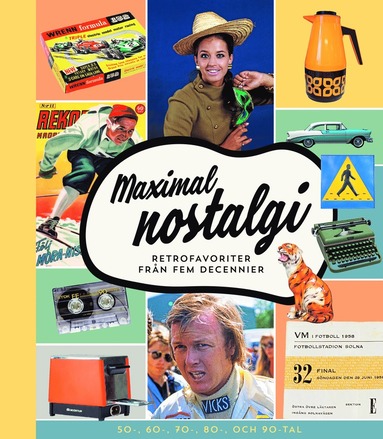 bokomslag Maximal nostalgi : retrofavoriter från fem decennier