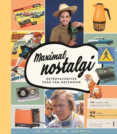 bokomslag Maximal nostalgi : retrofavoriter från fem decennier