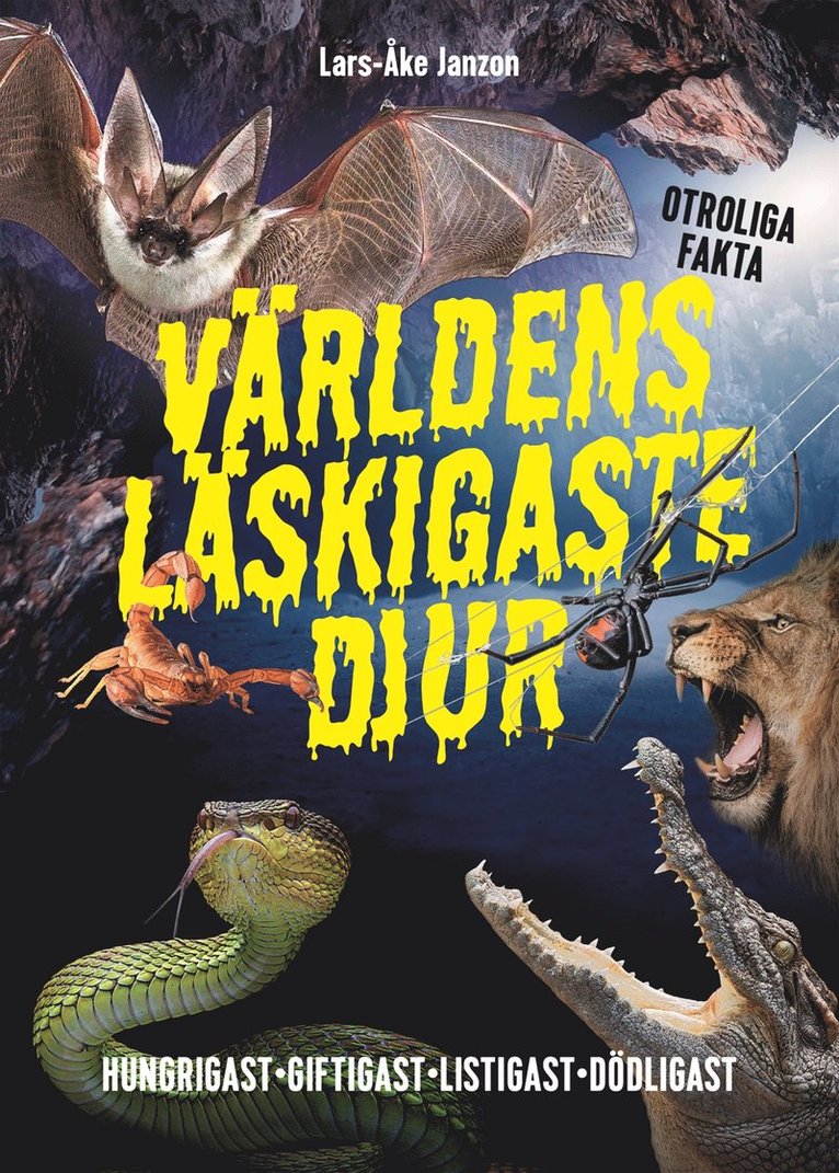 Lars-Åke Janzon - Världens läskigaste djur, Inbunden