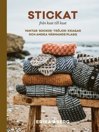bokomslag Stickat från kust till kust : Vantar, sockor, tröjor, sjalar och andra värmande plagg