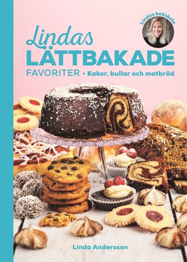 bokomslag Lindas lättbakade favoriter : Kakor, bullar och matbröd