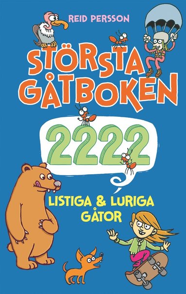 bokomslag Största gåtboken : 2222 listiga & luriga gåtor