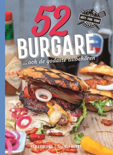 Per Ehrlund - 52 burgare och de godaste tillbehören, Inbunden