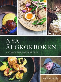 bokomslag Nya älgkokboken :  viltkockens bästa recept