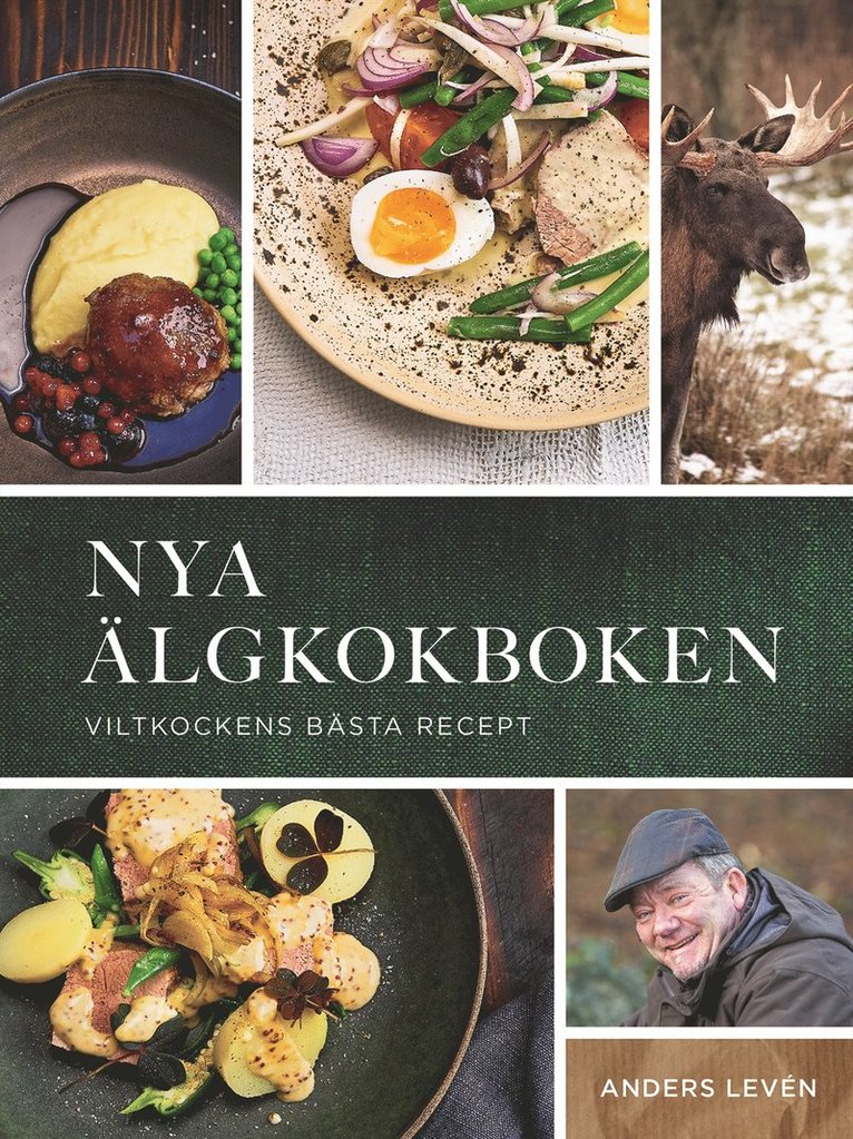 Nya älgkokboken :  viltkockens bästa recept 1