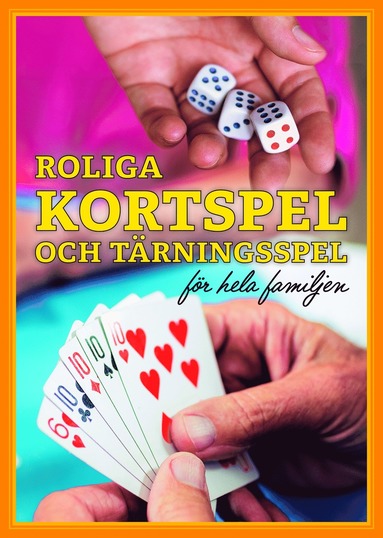 bokomslag Roliga kortspel och tärningsspel för hela familjen
