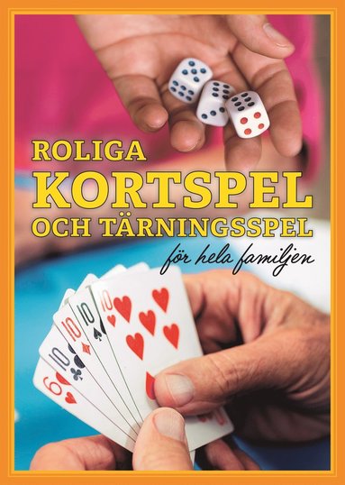 bokomslag Roliga kortspel och tärningsspel för hela familjen