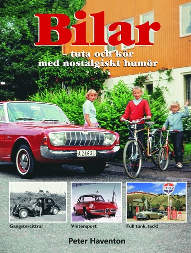 bokomslag Bilar : tuta och kör med nostalgiskt humör