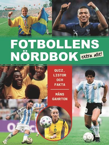 bokomslag Fotbollens nördbok extra allt - quiz, listor och fakta