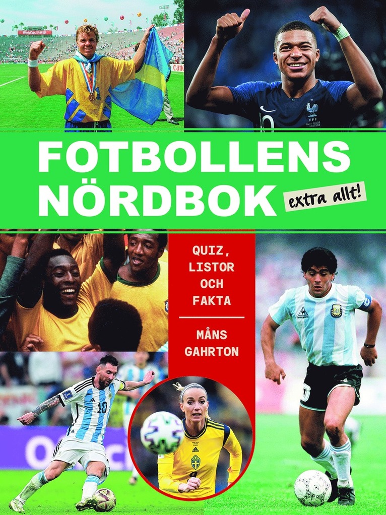 Fotbollens nördbok extra allt - quiz, listor och fakta 1