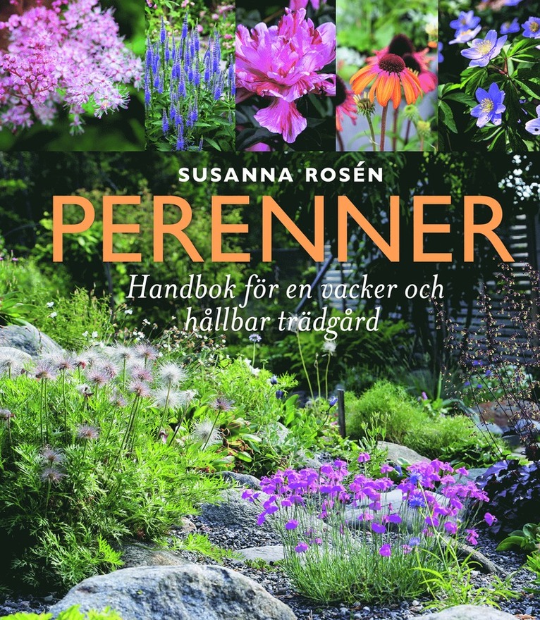 Perenner : handbok för en vacker och hållbar trädgård 1