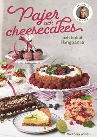 bokomslag Pajer och cheesecakes och bakat i långpanna