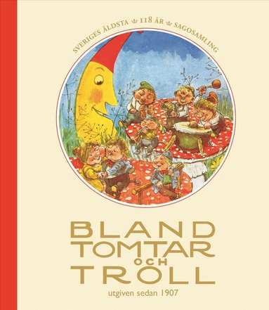 Inger Edelfeldt, Ylva Karlsson, Peter Bergting - Bland tomtar och troll, årg. 118, Inbunden