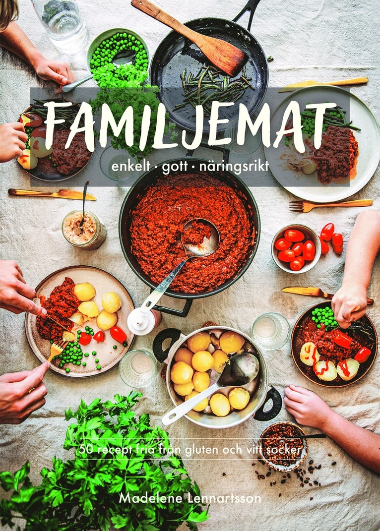 Familjemat : enkelt, gott, näringsrikt 1