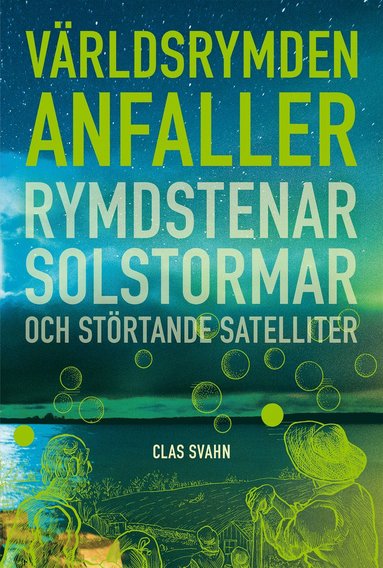 bokomslag Hotet från världsrymden : Rymdstenar, solstormar och störtande satelliter