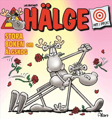 Lars Mortimer - Hälge. Stora boken om älgskog, Häftad