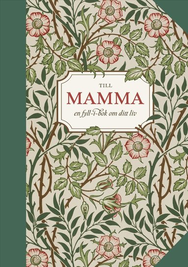 Bokförlaget Semic - Till mamma : en fyll-i-bok om ditt liv, Inbunden