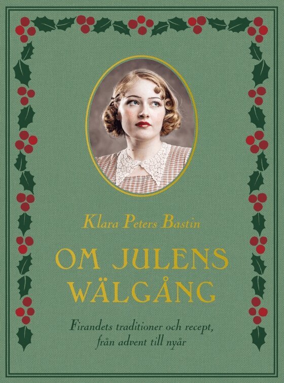 Klara Peters Bastin - Om julens wälgång, Inbunden