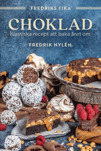 Fredrik Nylén - Fredriks fika : choklad, Inbunden