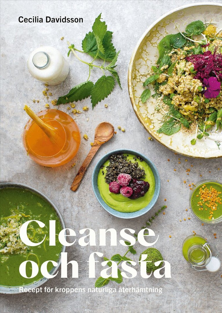 Cecilia Davidsson - Cleanse och fasta : Recept för kroppens naturliga återhämtning, Häftad. Tillgänglighet: Kommande