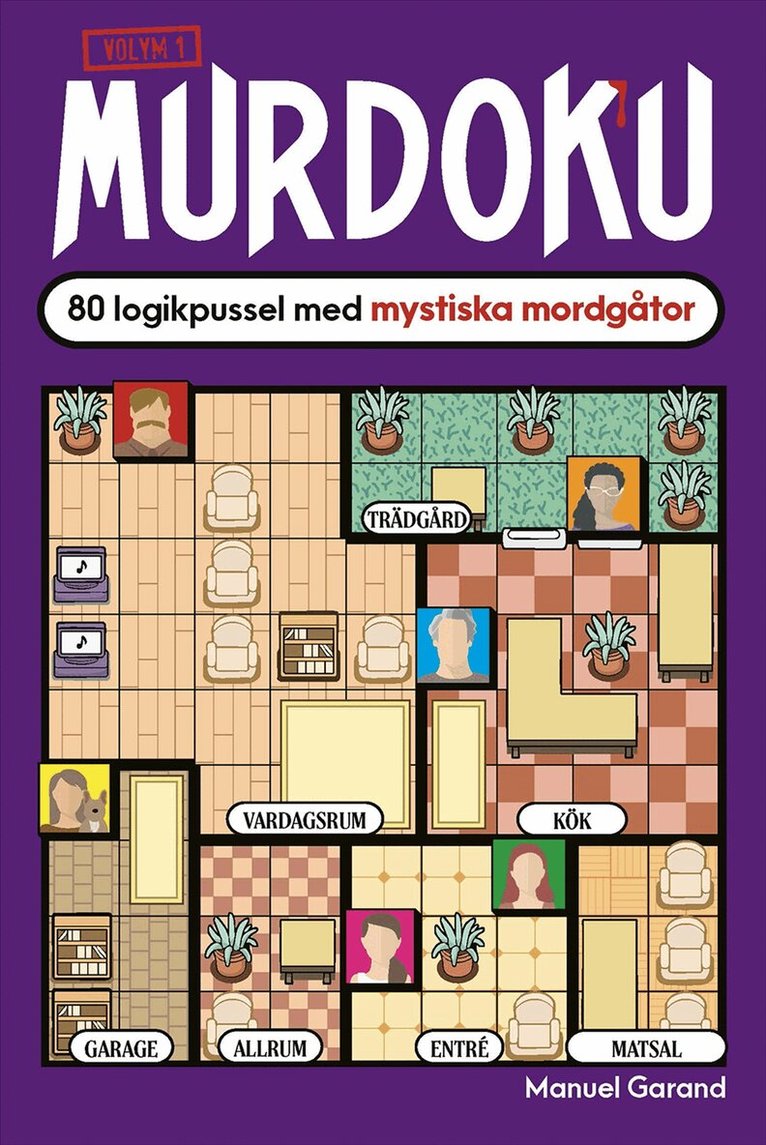 Manuel Garand - Murdoku volym 1 : 80 logikpussel med mystiska mordgåtor, Häftad