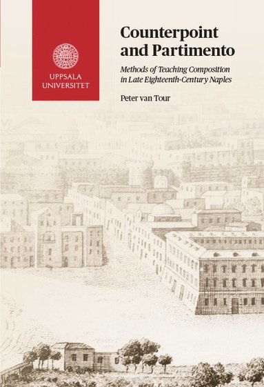 bokomslag Counterpoint and Partimento: Methods of Teaching Composition in Late Eighteenth-Century Naples