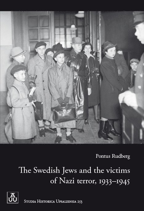 The Swedish Jews and the Victims of Nazi terror, 1933-1945 1